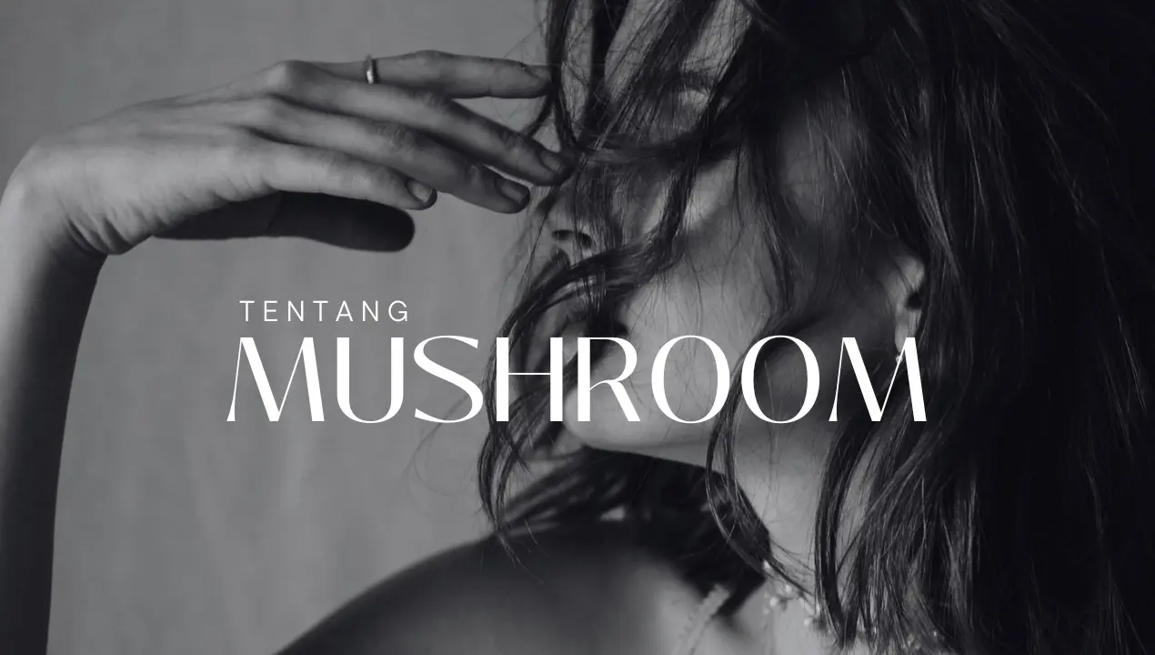 tentang mushroom